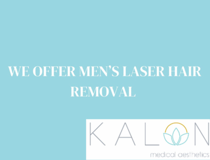 Kalon Medical Aesthetics - Laser Hair Removal