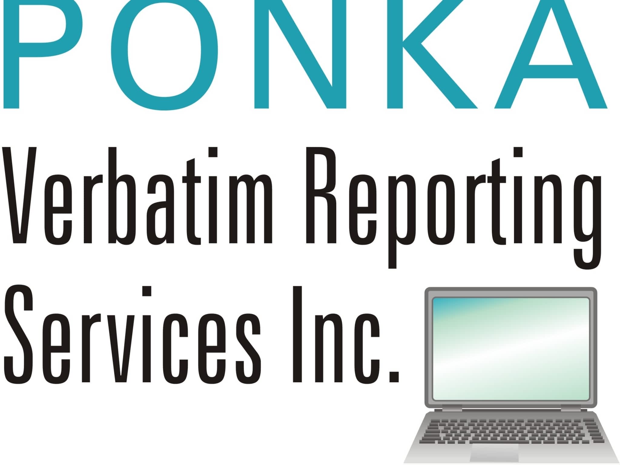 photo Ponka Verbatim Reporting Services Inc.