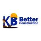 KB Better Construction - Home Improvements & Renovations