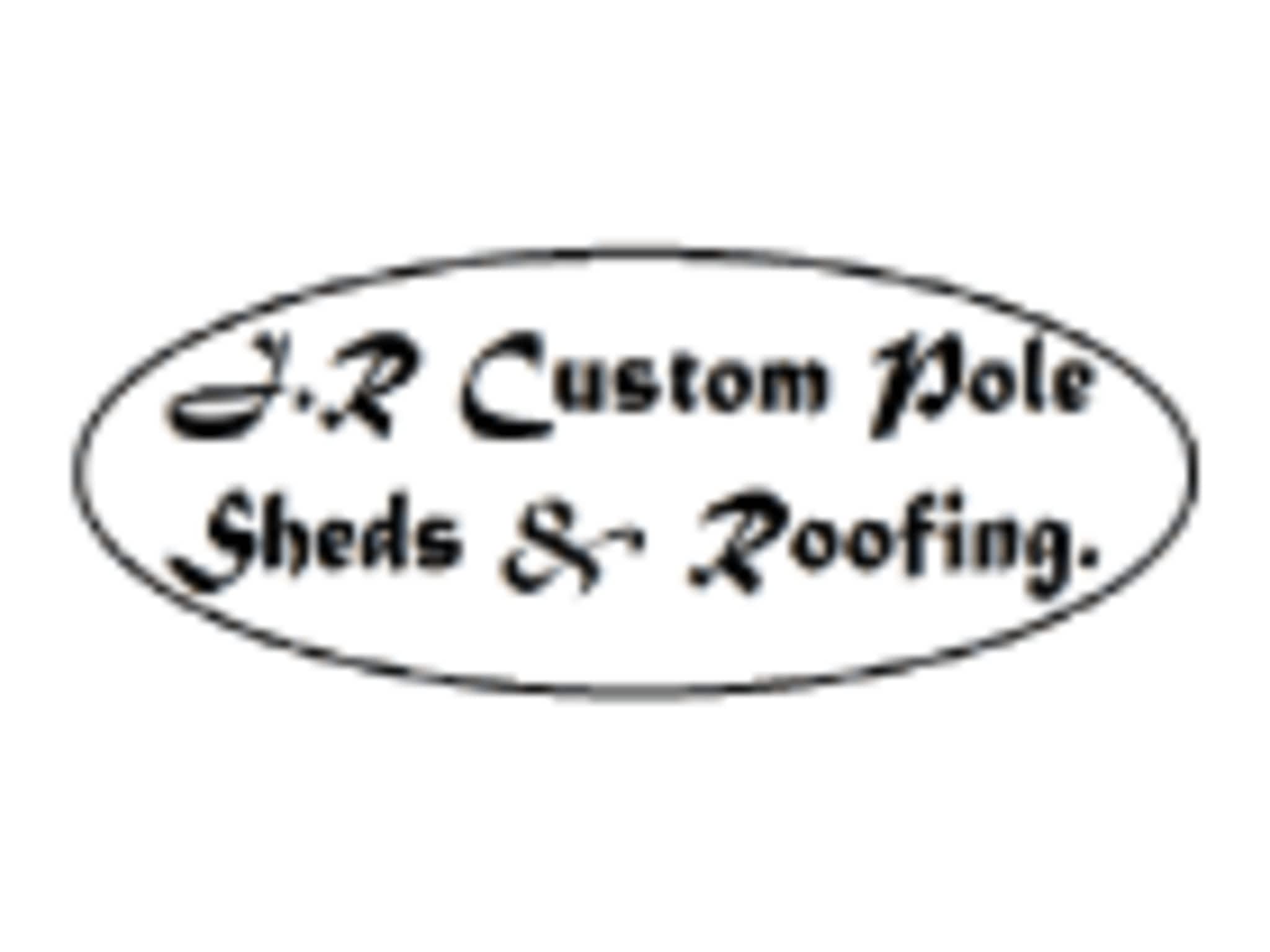 photo J & R Custom Pole Sheds & Roofing