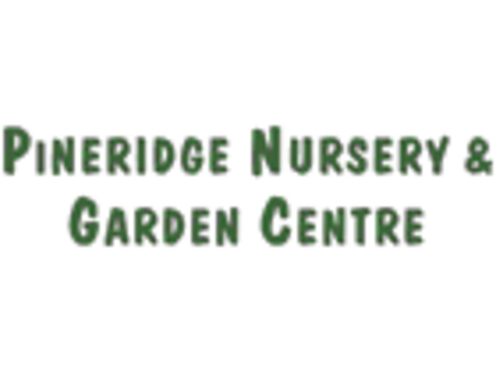 photo Pineridge Nursery & Garden Centre