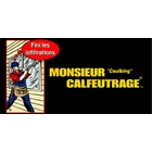 Monsieur Calfeutrage St-Eustache Inc - Entrepreneurs en calfeutrage