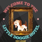 Little Doggie Hotel - Pet Sitting Service