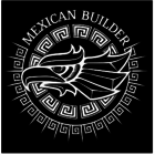 Mexican Builder - Building Contractors