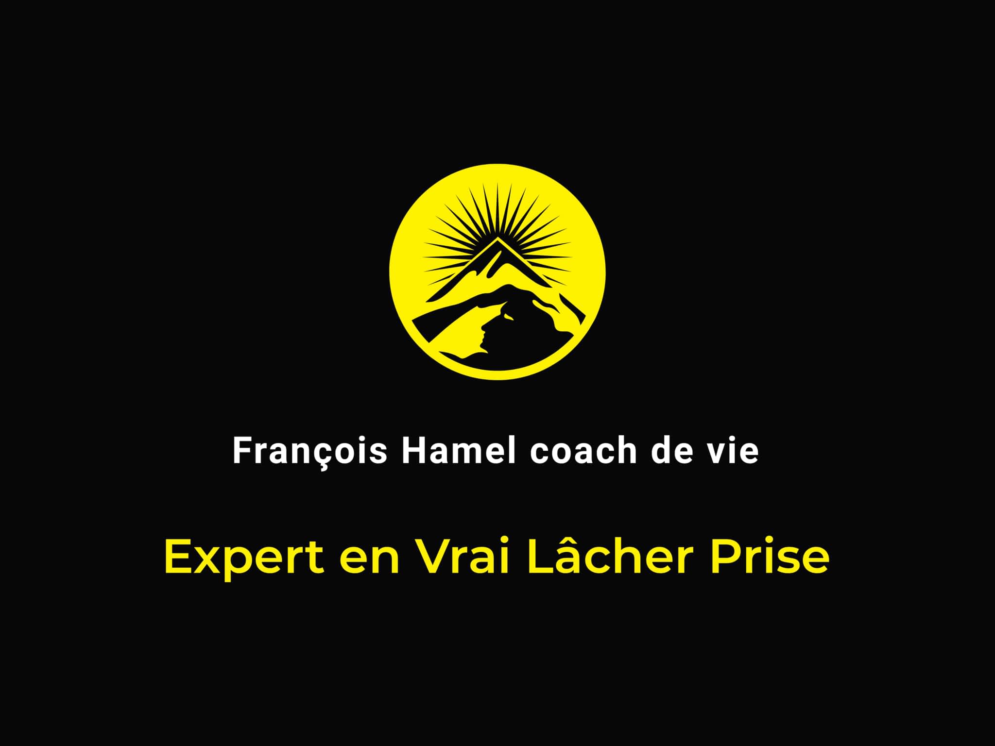 photo François Hamel coach de vie - Expert en Vrai Lâcher Prise