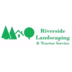 Riverside Landscaping & Tractor Service
