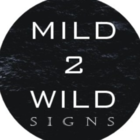 Mild 2 Wild Signs - Logo