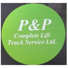 P & P Complete Lift Truck Service Ltd - Material Handling Equipment