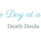 One Day At A Time Death Doula Care - Home Health Care Service