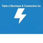 Triple A Electrique & Construction Inc - Electricians & Electrical Contractors