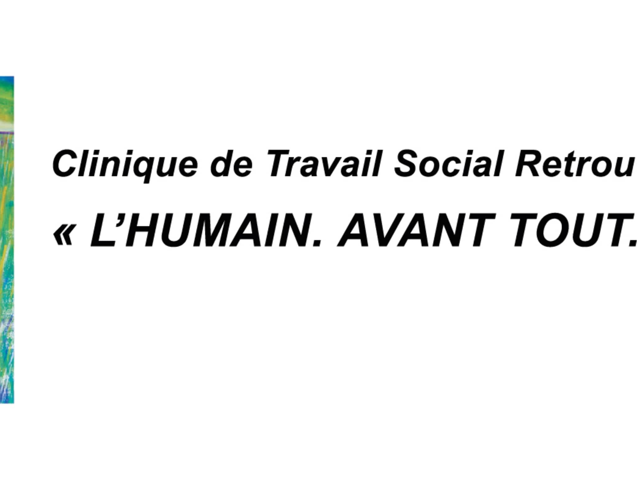 photo Clinique de Travail social et de Psychotherapie Retrouve Le Sourire Inc