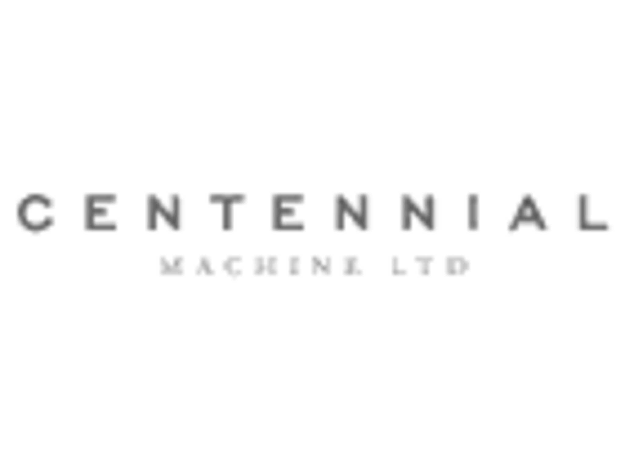 photo Centennial Machine Ltd