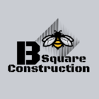 B Square Construction - General Contractors