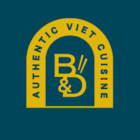B&D Authentic Viet Cuisine - Restaurants vietnamiens
