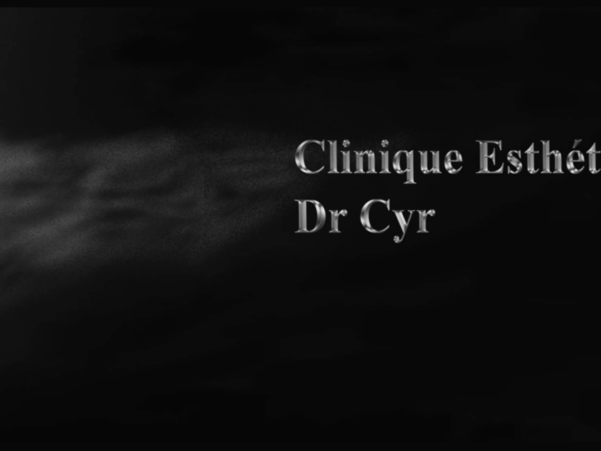 photo Clinique Esthétique et Laser Dr Cyr