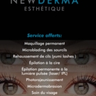 New Derma Esthétique - Estheticians