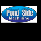 Pond-Side Machining Inc - Machine Shops