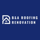 B&A Roofing And Renovation - Logo