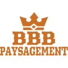 Paysagement BBB INC - Landscape Contractors & Designers