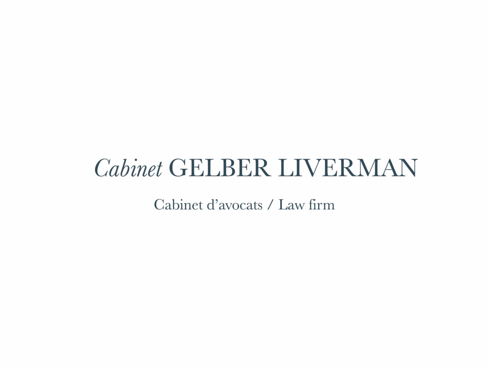 photo Cabinet Gelber Liverman - Avocat Droit des Affaires, Droit Criminel, Litiges, Droit Familial, Successions