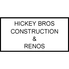 Hickey Bros Construction & Renos - General Contractors