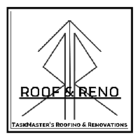 Taskmaster's Roofing & Renovations - Couvreurs