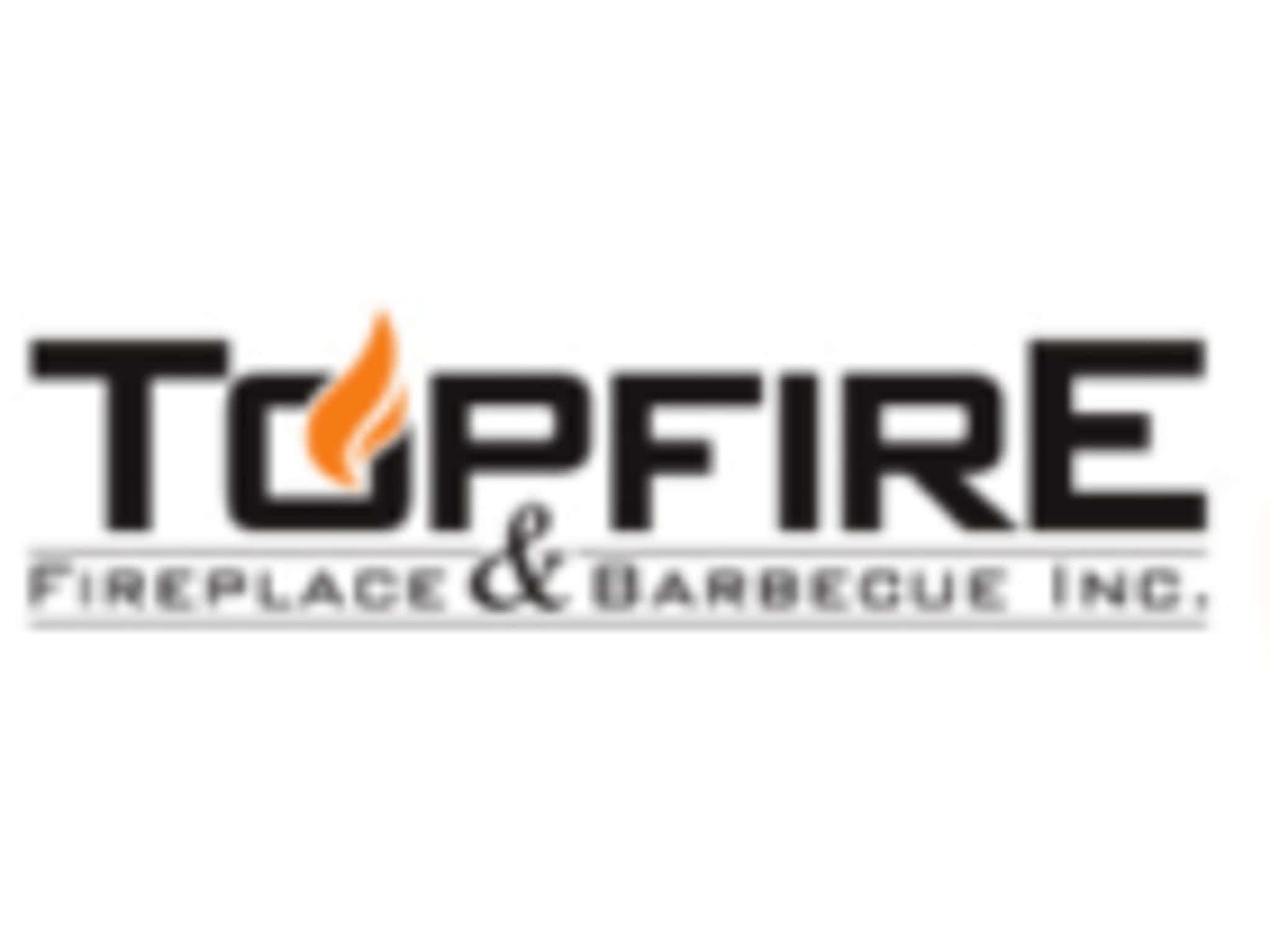photo Topfire Fireplace & Barbecue Inc