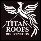 Titan Roofs Rejuvenation - Roofers