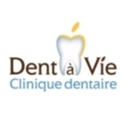 Clinique Dentaire Dent à Vie - Dental Clinics & Centres