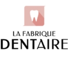 La Fabrique Dentaire - Denturists