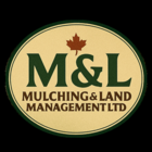 M&L Mulching and Land Management - Forestry Consultants
